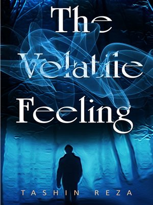 cover image of The Volatile Feeling